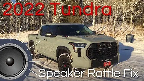 2022+ Toyota Tundra - How to Fix Door Rattle from Speaker.