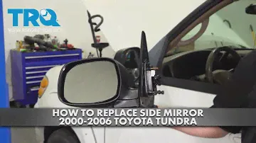 How to Replace Side Mirror 2000-2006 Toyota Tundra